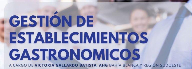 TALLER "GESTION DE ESTABLECIMIENTOS GASTRONÓMICOS"